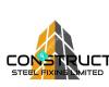 CONSTRUCT STEEL FIXING LTD