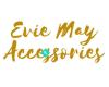 Evie May Accessories