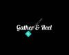 Gather & Reel