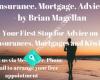Insurance. Mortgage. Advice by Brian Magellan