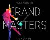 Pole Artistry Grand Masters