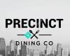 Precinct Dining Co.