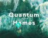 Quantum Homes