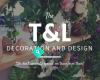 T & L Decoration and Design