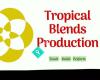 Tropical Blends Production