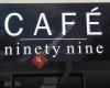 Cafe Ninety Nine